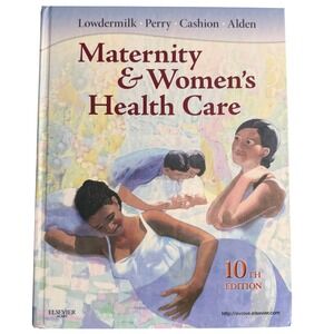 Maternity and‎ Womens Health Care 10th Edition Textbook